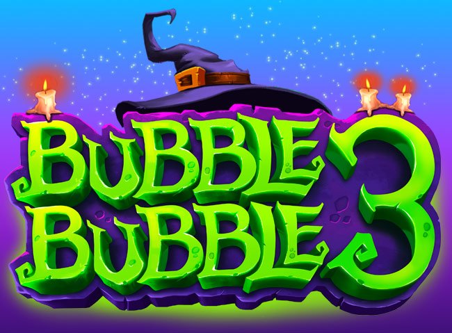 BUBBLE BUBBLE 3